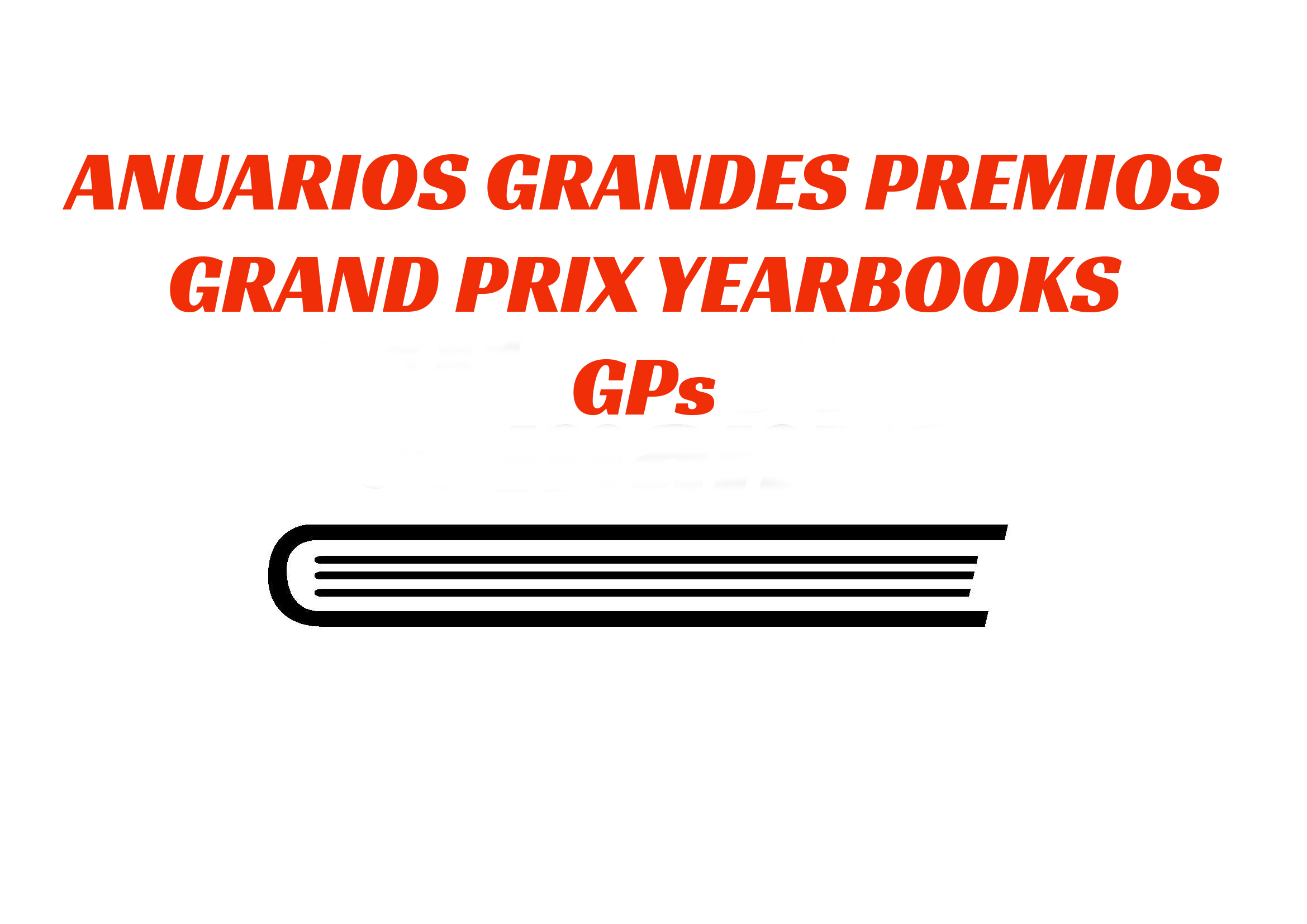 ANUARIOS GRANDES PREMIOS - GRAN PRIX YEARBOOKS