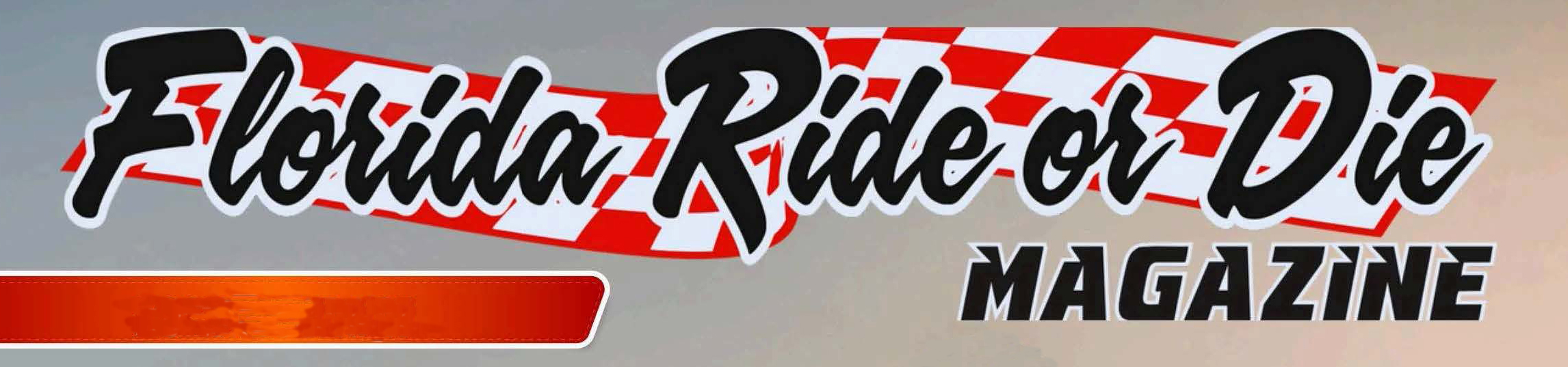 FLORIDA RIDE OR DIE MAGAZINE - USA
